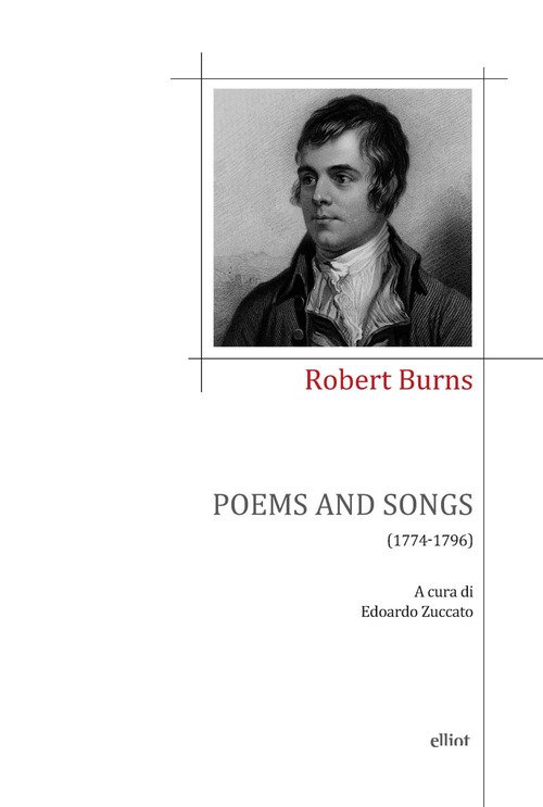 Poems and songs (1774-1796). Testo inglese a fronte