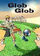 Glob glob. La globalizzazione spiegata ai ragazzi
