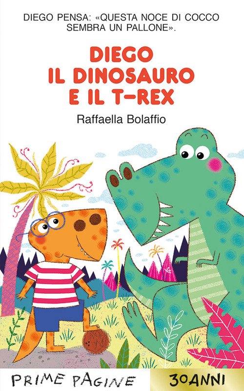 Diego il dinosauro e il T-Rex. Stampatello maiuscolo