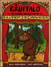 Gruffalò. Magico teatro. Libro pop-up