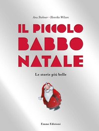 Il piccolo Babbo Natale. Le storie più belle