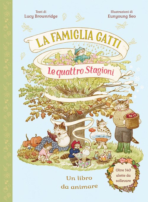La famiglia Gatti. Le quattro stagioni. Con alette da sollevare