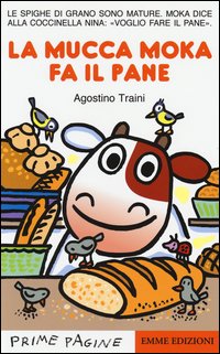 La mucca Moka fa il pane