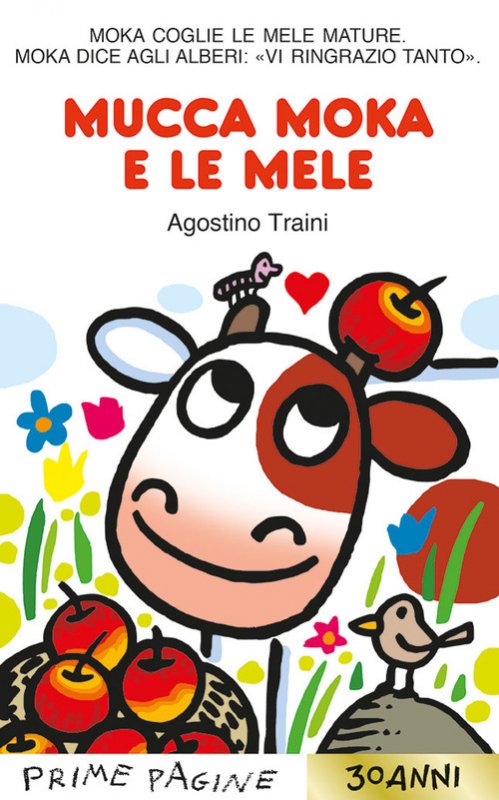 Mucca Moka e le mele - Agostino Traini - Emme edizioni - Libro Librerie  Università Cattolica del Sacro Cuore