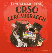 Ti vogliamo bene, Orso cercabbracci!