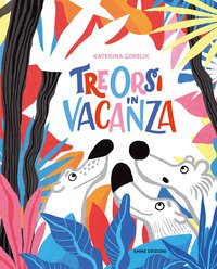 Tre orsi in vacanza