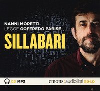 Sillabari letto da Nanni Moretti. Audiolibro. CD Audio formato MP3
