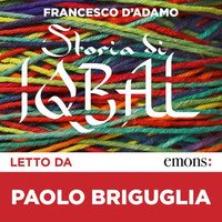 Storia di Iqbal letto da Paolo Briguglia. Audiolibro. CD Audio formato MP3