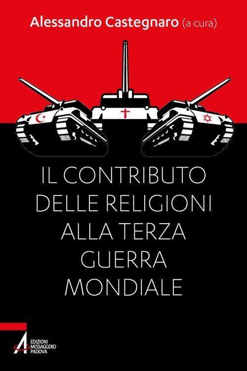 Il contributo delle religioni alla terza guerra mondiale