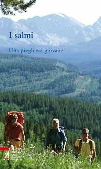I salmi. Una preghiera giovane