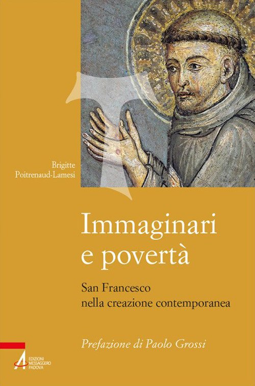 Immaginari e povertà. San Francesco nella creazione contemporanea