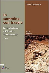 In cammino con Israele. Introduzione all'Antico Testamento