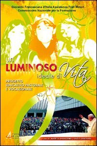 Un luminoso ideale di vita