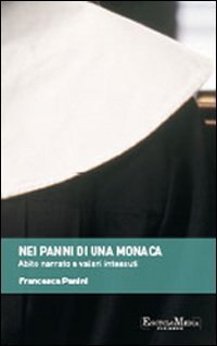 Nei panni di una monaca