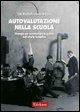 Autovalutazione nella scuola. Strategie per incrementare la qualità dell'offerta formativa