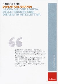 Diventare grandi. L'identità adulta delle persone con disabilità intellettiva