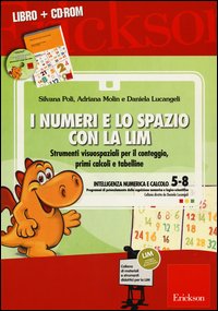 I numeri e lo spazio con la LIM. Strumenti visuospaziali per il conteggio, primi calcoli e tabelline