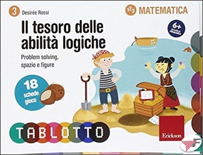 Il tesoro delle abilità logiche. Schede per Tablotto