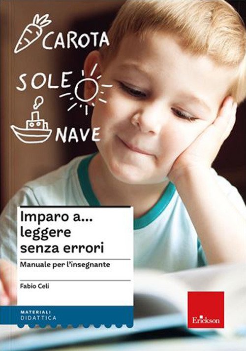 Imparo a... leggere senza errori. Manuale per l'insegnante e materiali di lavoro per l'alunno