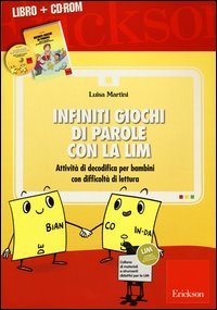 Infiniti giochi di parole con la LIM. Attività di decodifica per bambini con difficoltà di lettura