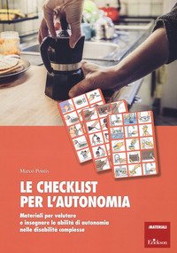La checklist per l'autonomia. Materiali per valutare e insegnare le abilità di autonomia nelle disabilità complesse