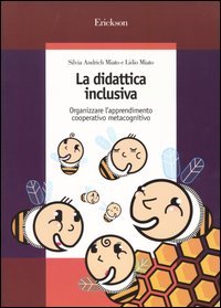 La didattica inclusiva. Organizzare l'apprendimento cooperativo metacognitivo