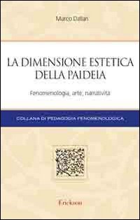 La dimensione estetica della paideia. Fenomenologia, arte, narratività