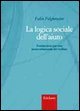La logica sociale dell'aiuto. Fondamenti per una teoria relazionale del welfare