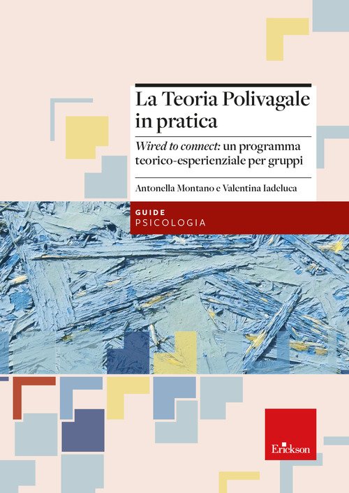 La teoria polivagale in pratica. «Wired to connect»: un programma teorico-esperienziale per gruppi