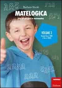 Matelogica. Per piccoli geni in matematica