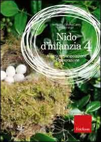 Nido d'infanzia. Vol. 4: Attività di manipolazione ed esplorazione.