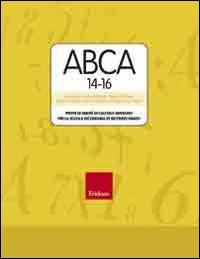 Test ABCA 14-16. Prove di abilità di calcolo avanzato per la scuola secondaria di secondo grado