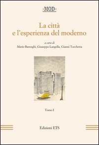 La città e l'esperienza del moderno