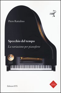 Specchio del tempo. La variazione per pianoforte