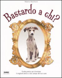 Bastardo a chi?