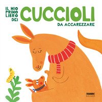 Il mio primo libro dei cuccioli da accarezzare