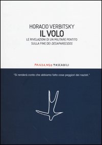 Il volo. Le rivelazioni di un militare pentito sulla fine dei desaparecidos