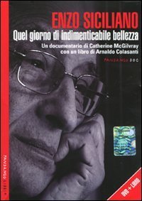 Enzo Siciliano. Quel giorno di indimenticabile bellezza