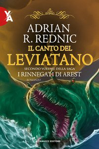 Il canto del leviatano. I rinnegati di Arest