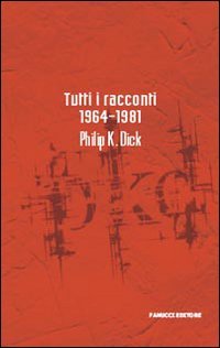 Tutti i racconti (1964-1981)