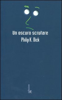 Un oscuro scrutare