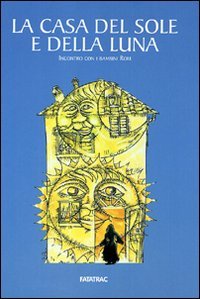 La casa del sole e della luna