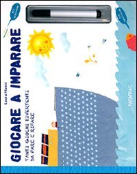 Giocare a imparare. Tanti giochi divertenti da fare e rifare. Con ga dget