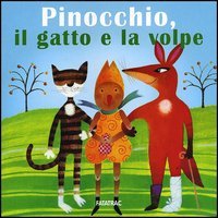 Pinocchio, il gatto e la volpe