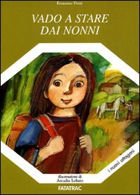 Vado a stare dai nonni