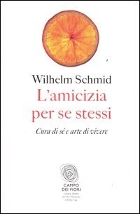 L'amicizia per se stessi