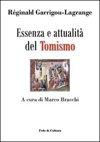 Essenza e attualità del tomismo