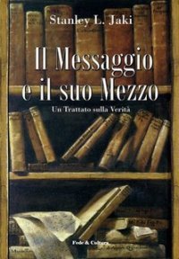 Il messaggio e il suo mezzo