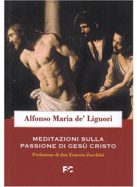 Meditazioni sulla passione di Gesù Cristo