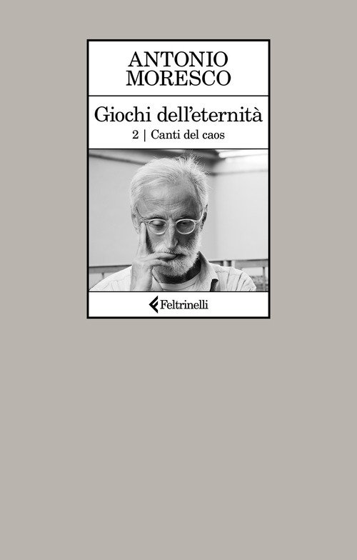 Canti del caos. Giochi dell'eternità